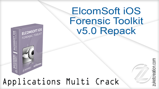 elcomsoft ios forensic toolkit 2019